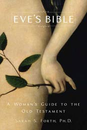 Eve's Bible by Dr Sarah S Forth Guide to the New Testament